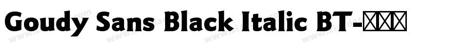 Goudy Sans Black Italic BT字体转换
